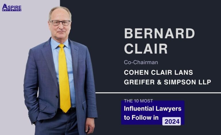 Ambition Unleashed: A Journey of Legal Tenacity and Leadership with Bernard E. Clair