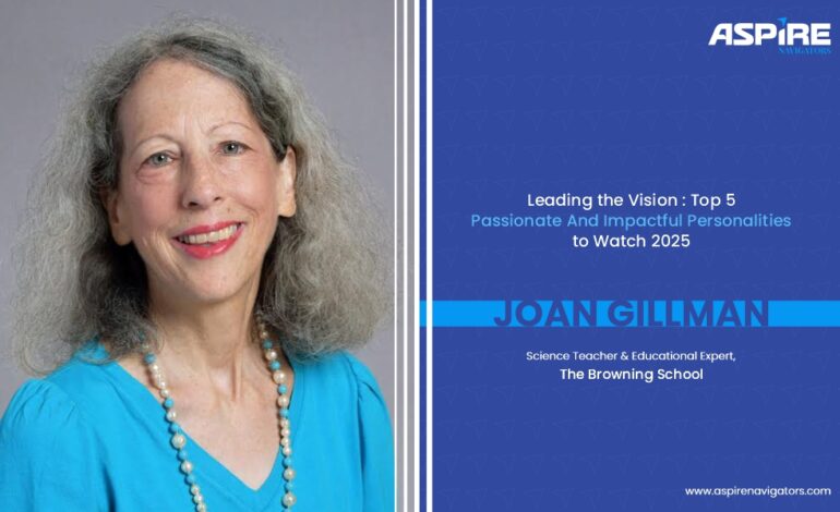 Joan Gillman: A Passionate Educator and Advocate for Inclusivity and Environmental Stewardship