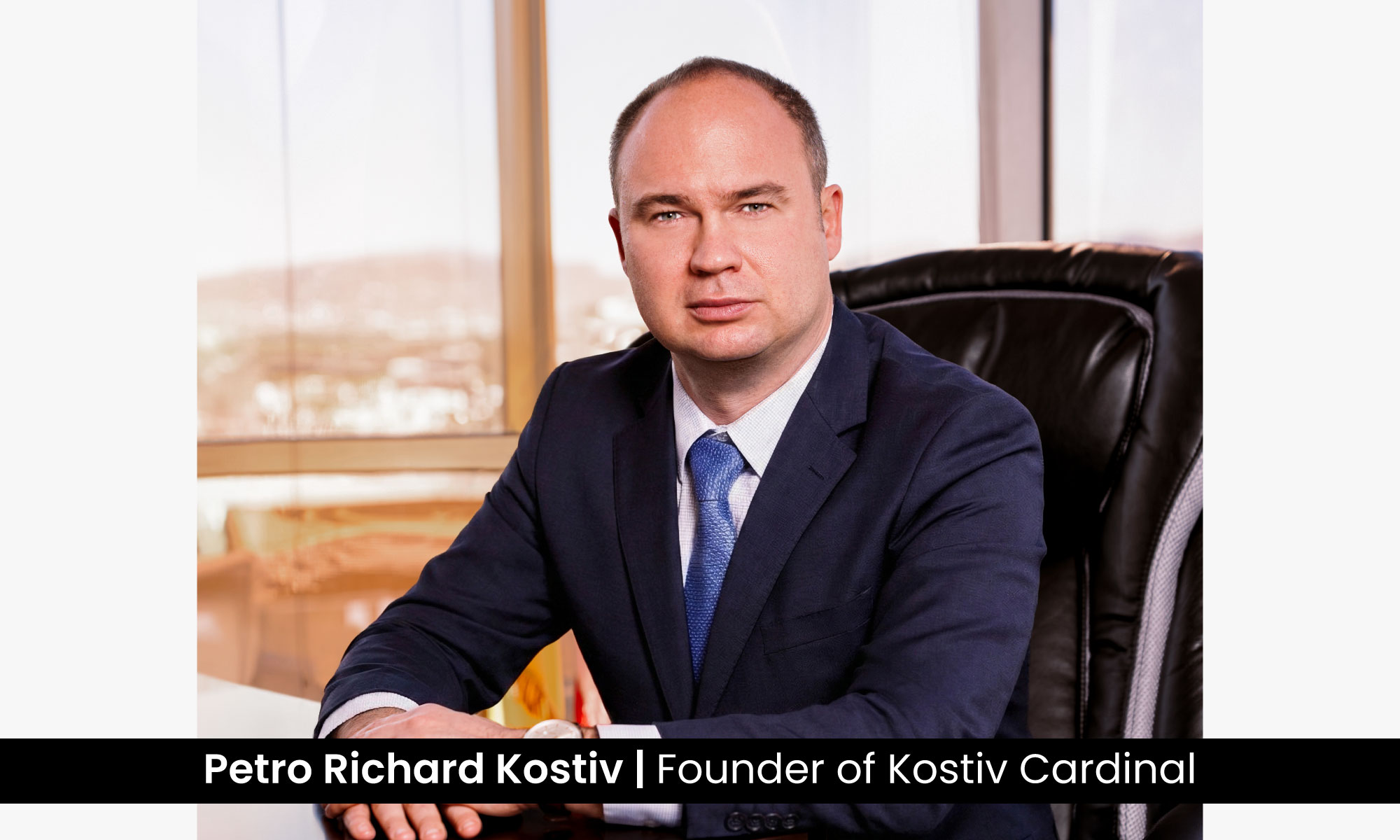 Petro Richard Kostiv: Driving Immense Impact Across International Legal Landscapes