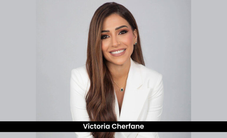 Victoria Cherfane: Transforming Legal Practice with Vision, Courage, and Empathy